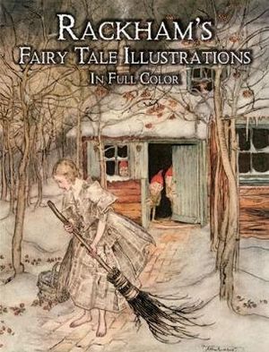 Rackham's Fairy Tale Illustrations : Dover Fine Art, History of Art - ARTHUR RACKHAM