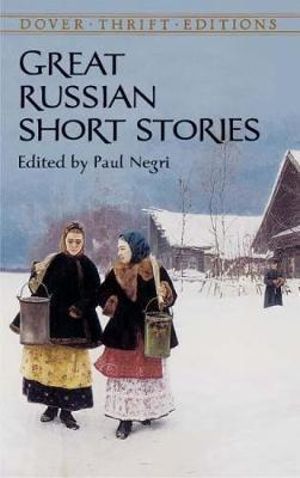 Great Russian Short Stories : Thrift Editions - PAUL NEGRI