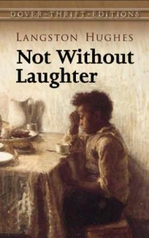 Not Without Laughter : Thrift Editions - LANGSTON HUGHES