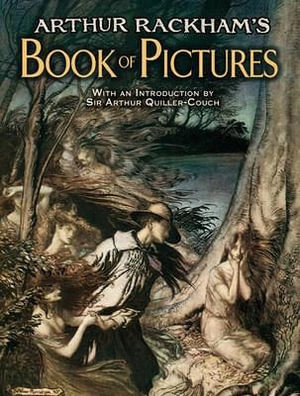 Arthur Rackham's Book of Pictures : Dover Fine Art, History of Art - ARTHUR RACKHAM