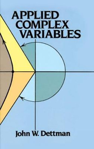 Applied Complex Variables : Dover Books on Mathema 1.4tics - JOHN W. DETTMAN