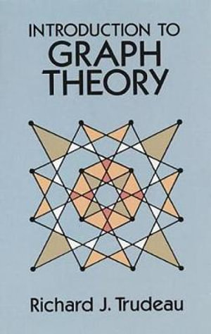 Introduction to Graph Theory : Dover Books on Mathema 1.4tics - RICHARD J. TRUDEAU