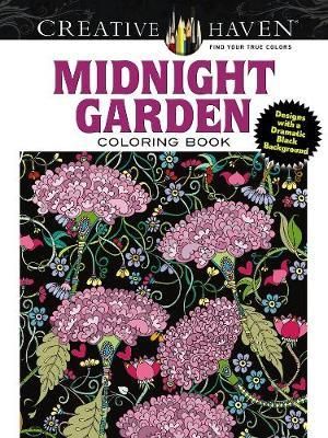 Midnight Garden - Adult Coloring Book : Heart & Flower Designs with a Dramatic Black Background - LINDSEY BOYLAN