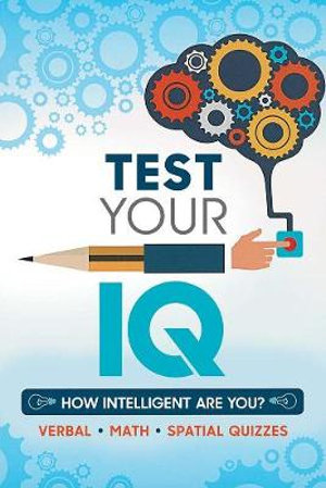 Test Your IQ : How Intelligent Are You? - DOVER PUBLICATIONS