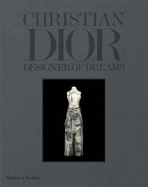 Christian Dior : Designer of Dreams - Florence Müller