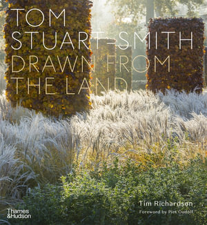 Tom Stuart-Smith : Drawn from the Land - Tim Richardson