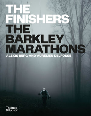 The Finishers : The Barkley Marathons - Alexis Berg