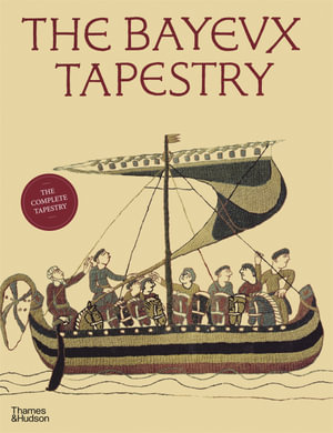 The Bayeux Tapestry - David M. Wilson