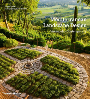 Mediterranean Landscape Design : Vernacular Contemporary - Louisa Jones