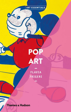 Pop Art : Art Essentials - Flavia Frigeri