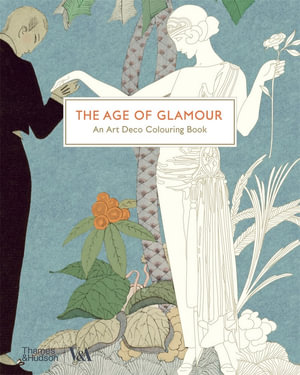 The Age of Glamour : An Art Deco Colouring Book - V&A