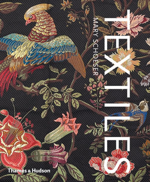 Textiles : The Art of Mankind - Mary Schoeser