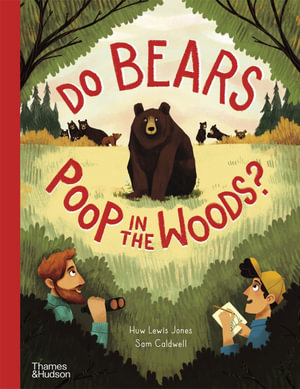 Do bears poop in the woods? : Go Wild - Huw Lewis Jones