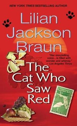 The Cat Who Saw Red : Cat Who... - Lilian Jackson Braun