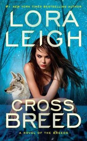 Cross Breed : Breeds : Book 23 - Lora Leigh