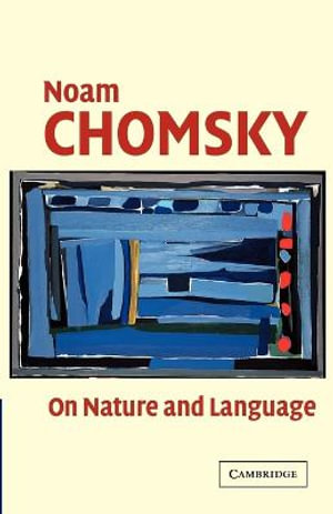 On Nature and Language - Noam Chomsky