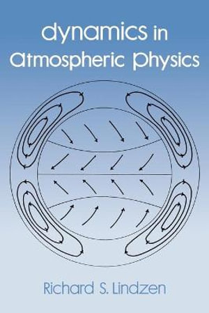 Dynamics in Atmospheric Physics - Richard A. Lindzen