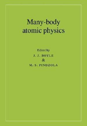 Many-Body Atomic Physics - J. J. Boyle