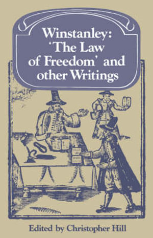 Winstanley 'The Law of Freedom' and Other Writings : Past and Present Publications - Christopher Hill