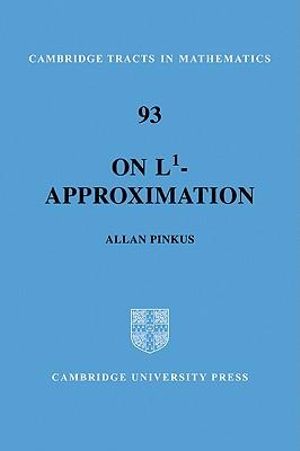 On L1-Approximation : Cambridge Tracts in Mathematics - Allan M. Pinkus