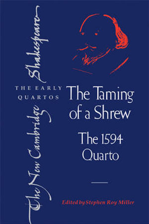 The Taming of a Shrew : The 1594 Quarto - William Shakespeare