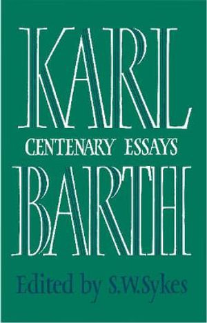 Karl Barth : Centenary Essays - Karl Barth