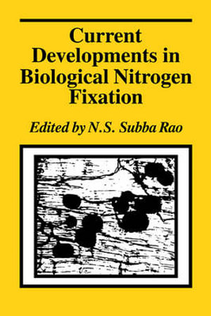 Current Developments in Biological Nitrogen Fixation - N. S. Subba Rao