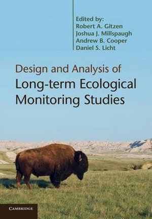 Design and Analysis of Long-Term Ecological Monitoring Studies. Edited by Robert A. Gitzen ... [Et Al.] - Robert A. Gitzen