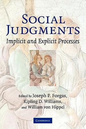 Social Judgments : Implicit and Explicit Processes - Joseph P. Forgas