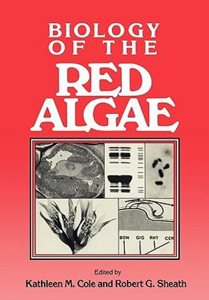 Biology of the Red Algae - Kathleen M. Cole