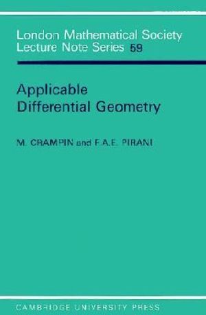 Applicable Differential Geometry : London Mathematical Society Lecture Note - M. Crampin