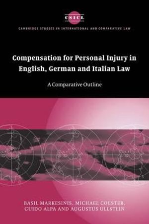 Compensation for Personal Injury in English, German and Italian Law : A Comparative Outline - Basil Markesinis