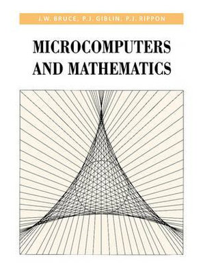 Microcomputers and Mathematics - J. W. Bruce