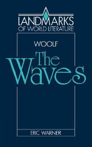 Virginia Woolf : The Waves - Eric Warner