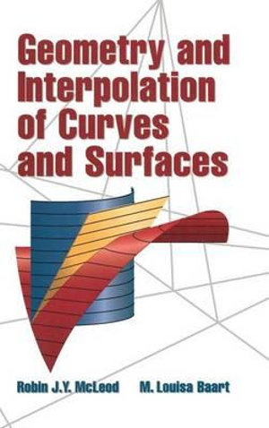 Geometry and Interpolation of Curves and Surfaces - Robin J. Y. McLeod