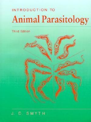 Introduction Animal Parasitology - J. D. Smyth