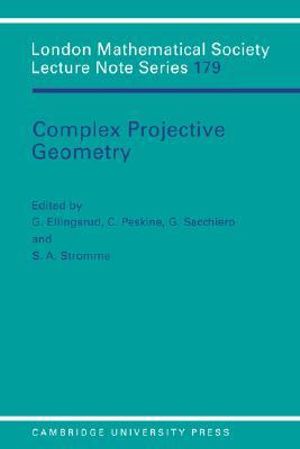 Complex Projective Geometry : Selected Papers - G. Ellingsrud