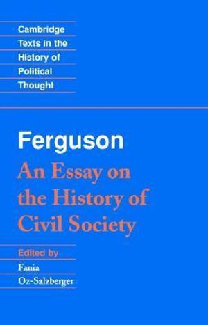 Ferguson : An Essay on the History of Civil Society - Adam Ferguson
