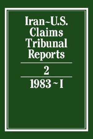 Iran-U.S. Claims Tribunal Reports : Volume 2 - J. C. Adlam