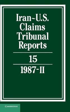 Iran-U.S. Claims Tribunal Reports : Volume 15 - M. E. MacGlashan