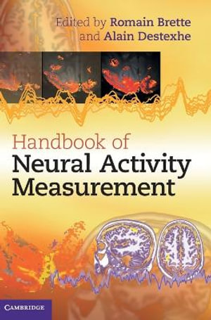 Handbook of Neural Activity Measurement - Romain Brette