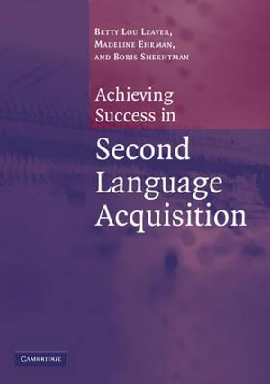 Achieving Success in Second Language Acquisition - Betty Lou Leaver