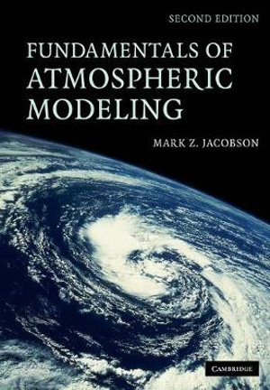 Fundamentals of Atmospheric Modeling - Mark Z. Jacobson