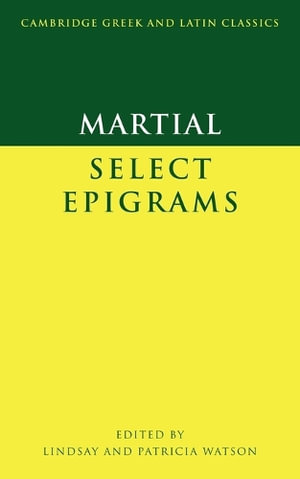 Martial : Select Epigrams - Martial