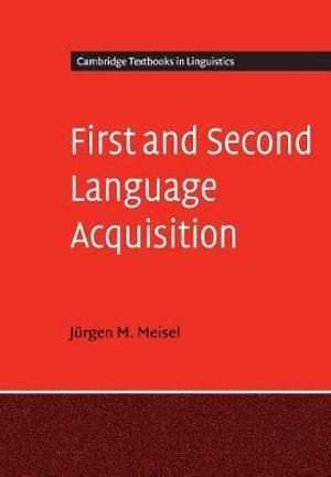 First and Second Language Acquisition : Parallels and Differences - JÃ¼rgen M. Meisel