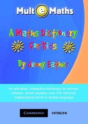 A Maths Dictionary for Kids CD-ROM : Mult-e-Maths UK - Jenny Eather