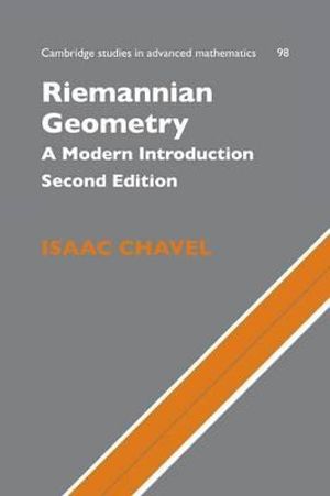 Riemannian Geometry : A Modern Introduction - Isaac Chavel