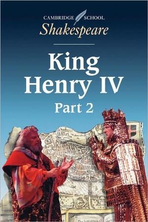 King Henry IV : Part 2 : Cambridge School Shakespeare - William Shakespeare