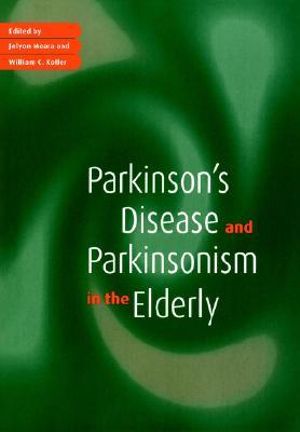 Parkinson's Disease and Parkinsonism in the Elderly - Jolyon  Meara