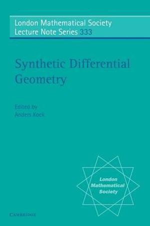 Synthetic Differential Geometry : London Mathematical Society Lecture Note - Anders Kock